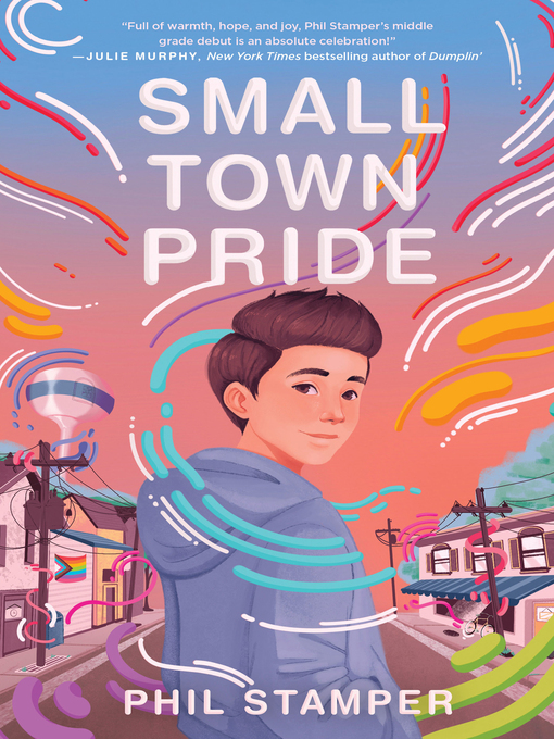Title details for Small Town Pride by Phil Stamper - Wait list